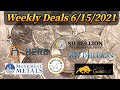 Weekly Online Bullion Deals 6/15/2021 | Stacking Kat