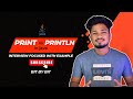 Printing Statements In Java | print() vs println() | importance in Interview 