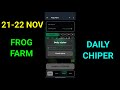 Frog Farm Daily Cipher Code 21 - 22 November | Frog Farm Daily Cipher | Frog Farm Today Cipher code