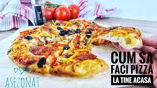 CUM SE FACE PIZZA ACASA | TOATE SECRETELE | ALUAT PIZZA | SOS PIZZA | Asezonat