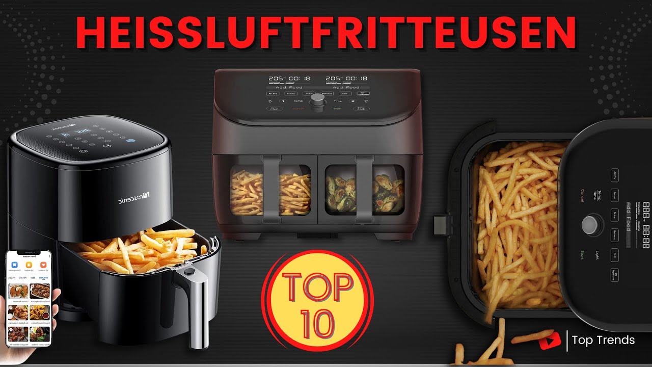 Top 10 Heißluftfritteusen - Die 10 Besten Airfryer Für 2023 - YouTube