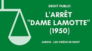 L'arrêt Dame Lamotte de 1950