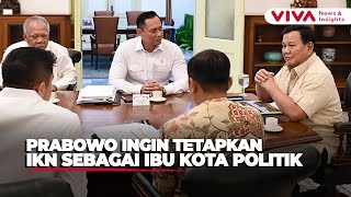 Prabowo Targetkan Tahun 2028 IKN Jadi Ibu Kota Politik