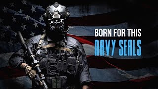 US Navy SEALs - "Born For This" | Military Tribute (2019)