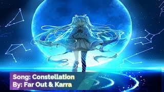 💖 Nightcore ➡️ Constellation 💗 Far Out \u0026 Karra Lyrics 🎵