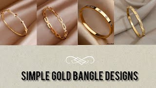 Simple gold bangle designs/Minimalist gold bangle design