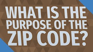 What is the purpose of the ZIP code?