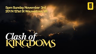 Remnant Church- Sunday Service- ‘Clash of Kingdoms’