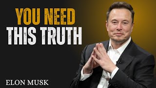 This Might Shock You — But You Need to Hear the Truth | Elon Musk