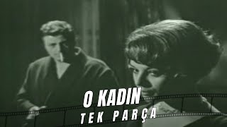 O Kadın - Eski Türk Filmi Tek Parça