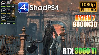 ShadPS4 v0.5.1 | BLOODBORNE | Best Settings | R7 9800X3D 5.2Ghz | PS4 Emulator On PC (2025)