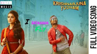 Kirshna Arjuna Yuddham Tamil Movie I Wanna Fly Video Song | Nani , Anupama, Rukshar |HipHop Tamizha