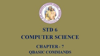 COMPUTER SCIENCE STD 6 | QBASIC COMMANDS | CHAPTER - 7