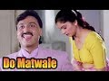 Gulshan Grover get fascinated by a Woman - Bollywood Movie Scene | Do Matwale