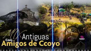 Mix Amigos De Ccoyo  Antiguas  - Waylias Chumbivilcanas