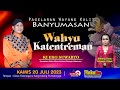 LIVE Wayang Kulit Banyumasan || Ki Eko Suwaryo BT Ciblek Lakon Wahyu Katentreman (20/07/2023)