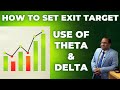 How to set target in Options Trading? Theta & Delta usage