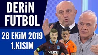 Derin Futbol 28 Ekim 2019 Kısım 1/3 - Beyaz TV