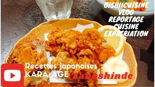 Comment réaliser un savoureux Karaage inratable comme au Japon !