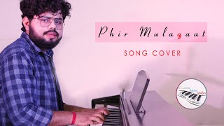 Phir Mulaqaat | WHY Cheat India | Cover By Apoorv Singh | Jubin Nautiyal | Kunaal - Rangoon |