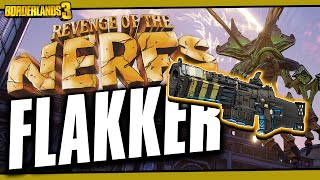 Revenge of the Nerfs! - The FLAKKER [Borderlands 3]