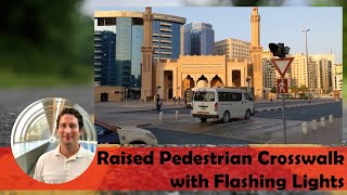 Raised Pedestrian Crosswalk with Flashing Lights | 8th Street in Deira City - Dubai, UAE