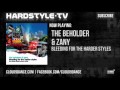 The Beholder & Zany - Bleeding For The Harder Styles