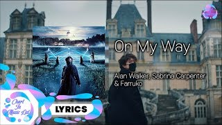 Alan Walker, Sabrina Carpenter & Farruko - On My Way /가사 (Lyrics Video)