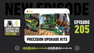 Past, Present and Future of John Deere Precision Upgrades