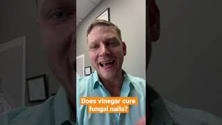 Does Vinegar Cure Nail Fungus?