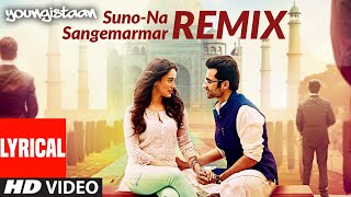 Lyrical: Suno Na Sangemarmar-Remix | Youngistaan | Arijit Singh | Jackky Bhagnani, Neha Sharma