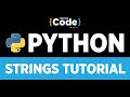 Python Tutorial For Beginners | Python Strings Tutorial | How To Use Strings In Python | SimpliCode