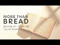 Psalm 126 | More than Bread