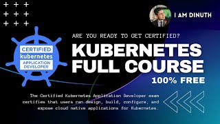 1.0. Kubernetes Full Course - Get Certified