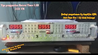 Cara atasi Trouble On/Off Timer yg tidak berfungsi dan penggantian Baterai Timer LAD 3131 TM