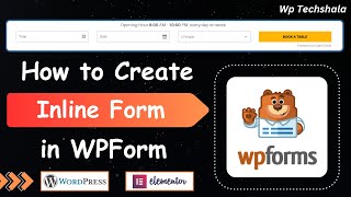 Create an Inline Form in WordPress Using WPForms | Easy Tutorial