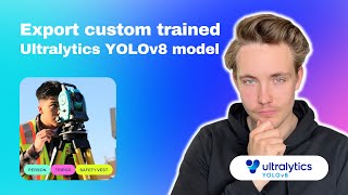 Export Custom Trained Ultralytics YOLOv8 Model and Run Live Inference on Webcam | Episode 4