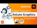 Astute Graphics Webinar - Oct 7th 2020 - Cool Illustrator Tips and Hidden Gems