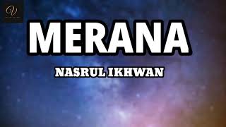 Merana | Nasrul Ikhwan - Lirik video