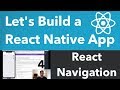 Let's Build a React Native App: React Navigation