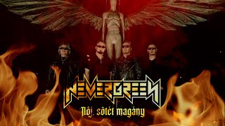 Nevergreen: Nőj sötét magány (hivatalos szöveges video / official lyric video)