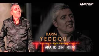 ★ KARIM YEDDOU 2016 ★  AKKA ID ZIN