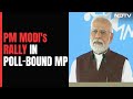 PM Modi Addresses Rally In Poll-Bound Madhya Pradesh