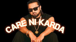 Care Ni Karda Lyrics - Honey singh new rap | New honey singh rap 2020