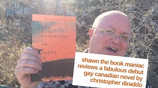 Shawn the Book Maniac reviews a fabulous debut gay Canadian novel by Christopher DiRaddo