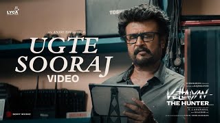 Ugte Sooraj Official Video - Vettaiyan The Hunter (Hindi) | Rajinikanth | Anirudh | Ritesh G Rao