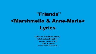 Marshmello & Anne-Marie- Friends - Lyric Video  -  2018