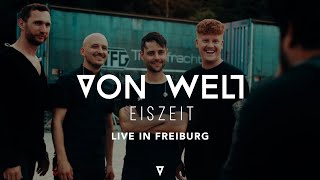 VON WELT - Eiszeit (Live auf dem ZMF in Freiburg)