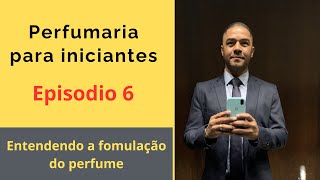 Perfumaria para iniciante I como formulando o perfume.