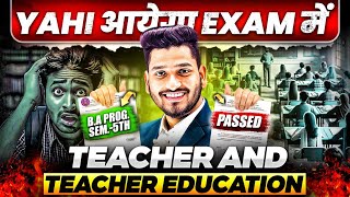 Teacher and Teacher Education B.A Program Semester 5th Most Important Questions with Answer